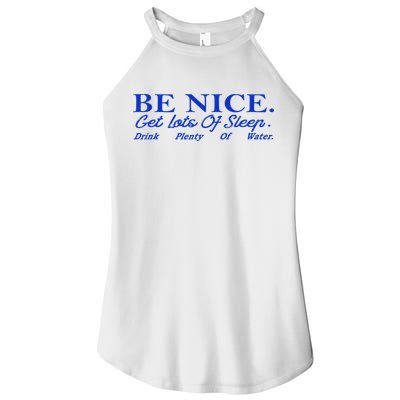 Be Nice Get Lots Of Sleep Drink Plenty Of Water Inspired Women's Perfect Tri Rocker Tank