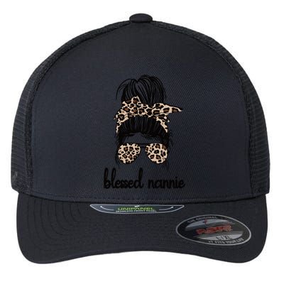 Blessed Nannie Grandma Messy Bun Nannie Grandmother Gift Flexfit Unipanel Trucker Cap