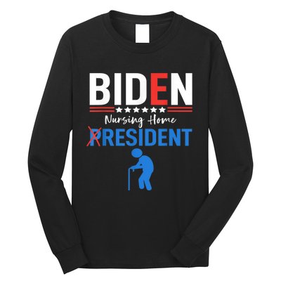 Biden Nursing Home Resident Funny Anti Joe Biden Trump Long Sleeve Shirt