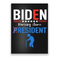 Biden Nursing Home Resident Funny Anti Joe Biden Trump Poster