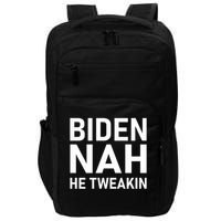 Biden Nah He Tweakin Impact Tech Backpack