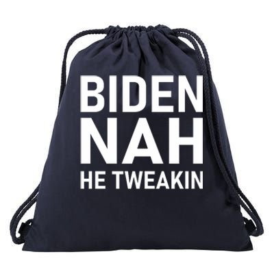 Biden Nah He Tweakin Drawstring Bag