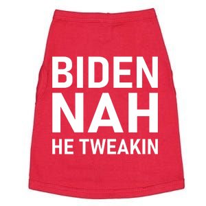 Biden Nah He Tweakin Doggie Tank