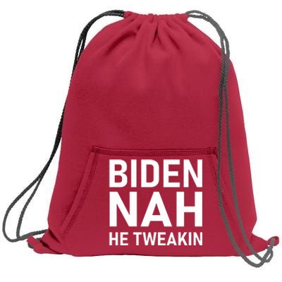 Biden Nah He Tweakin Sweatshirt Cinch Pack Bag