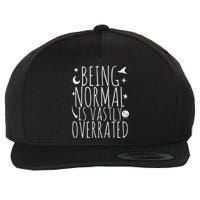 Being Normal Is Vastly Overrated Witch Wool Snapback Cap