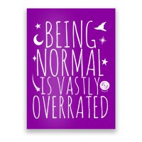 Being Normal Is Vastly Overrated Witch Poster