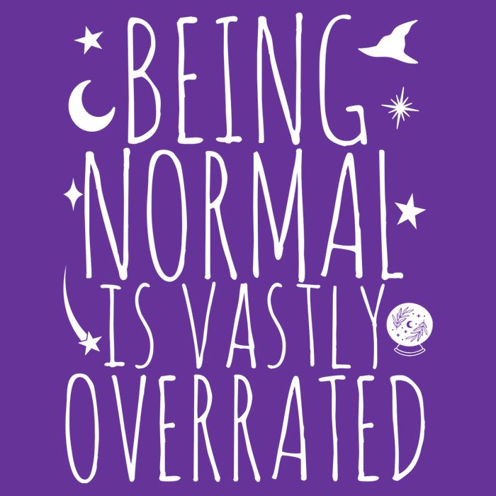 Being Normal Is Vastly Overrated Witch Poster