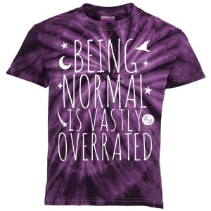 Being Normal Is Vastly Overrated Witch Kids Tie-Dye T-Shirt