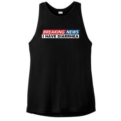 Breaking News I Have Diarrhea Funny Joke Humor Poop Pooping Ladies PosiCharge Tri-Blend Wicking Tank