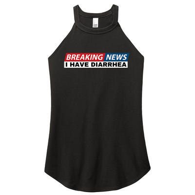 Breaking News I Have Diarrhea Funny Joke Humor Poop Pooping Women's Perfect Tri Rocker Tank