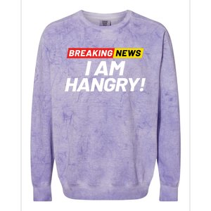 Breaking News I Dont Care I Am Hangry Meaning Hungry Angry Cute Gift Colorblast Crewneck Sweatshirt