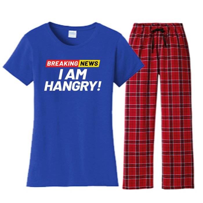 Breaking News I Dont Care I Am Hangry Meaning Hungry Angry Cute Gift Women's Flannel Pajama Set