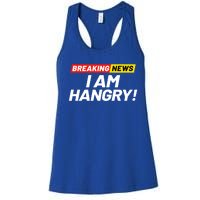 Breaking News I Dont Care I Am Hangry Meaning Hungry Angry Cute Gift Women's Racerback Tank