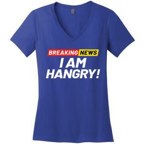 Breaking News I Dont Care I Am Hangry Meaning Hungry Angry Cute Gift Women's V-Neck T-Shirt