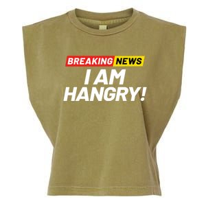 Breaking News I Dont Care I Am Hangry Meaning Hungry Angry Cute Gift Garment-Dyed Women's Muscle Tee