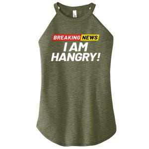 Breaking News I Dont Care I Am Hangry Meaning Hungry Angry Cute Gift Women's Perfect Tri Rocker Tank