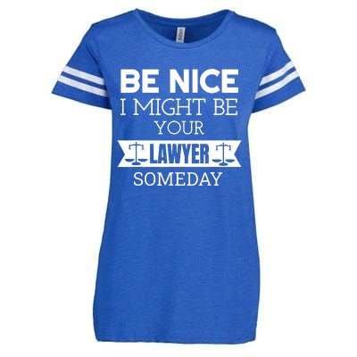 Be Nice I Might Be Your Lawyer Someday Attorney Lawyer Enza Ladies Jersey Football T-Shirt