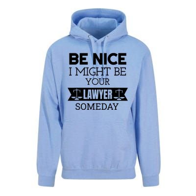 Be Nice I Might Be Your Lawyer Someday Attorney Lawyer Unisex Surf Hoodie