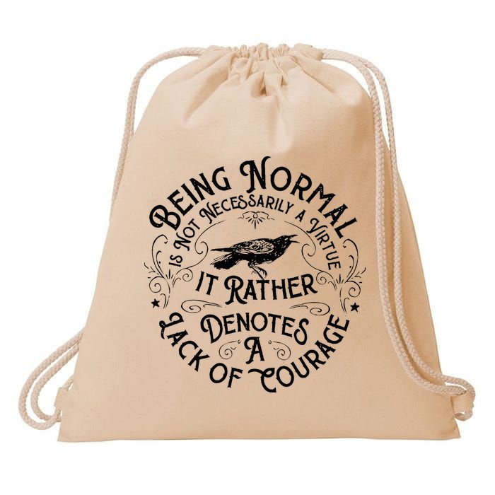 Being Normal Is Not Necessarily A Virtue Drawstring Bag