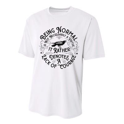 Being Normal Is Not Necessarily A Virtue Performance Sprint T-Shirt