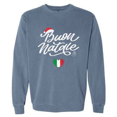 Buon Natale Italian Family Christmas Italy Pride Holiday Garment-Dyed Sweatshirt