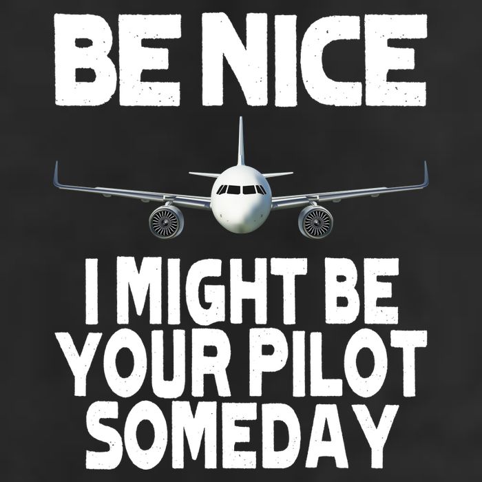 Be Nice I Might Be Your Pilot Someday Funny Adult Drive Performance Visor