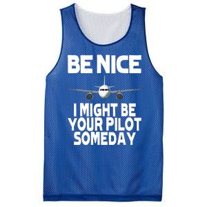 Be Nice I Might Be Your Pilot Someday Funny Mesh Reversible Basketball Jersey Tank