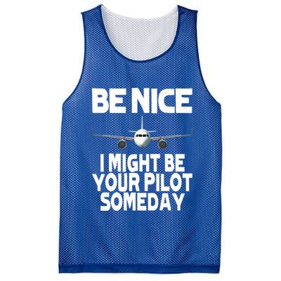 Be Nice I Might Be Your Pilot Someday Funny Mesh Reversible Basketball Jersey Tank