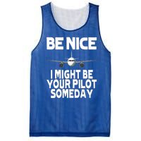 Be Nice I Might Be Your Pilot Someday Funny Mesh Reversible Basketball Jersey Tank