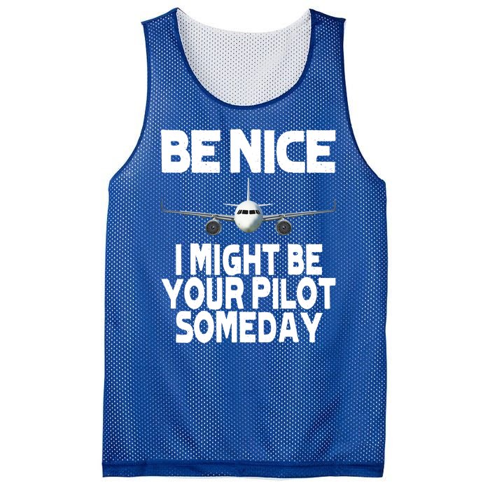 Be Nice I Might Be Your Pilot Someday Funny Mesh Reversible Basketball Jersey Tank