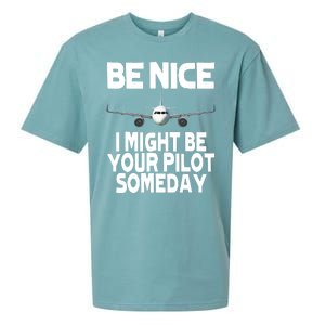 Be Nice I Might Be Your Pilot Someday Funny Sueded Cloud Jersey T-Shirt