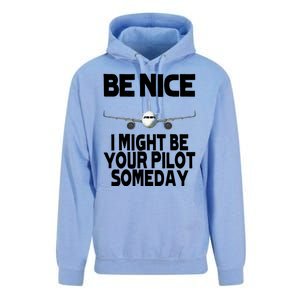 Be Nice I Might Be Your Pilot Someday Funny Unisex Surf Hoodie