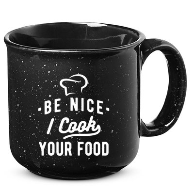 Be Nice I Cook Your Food Funny Cooking Lover Chef Cook 15oz Campfire Ceramic Mug