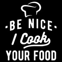 Be Nice I Cook Your Food Funny Cooking Lover Chef Cook 16 in Basic Backpack