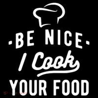 Be Nice I Cook Your Food Funny Cooking Lover Chef Cook Womens T-Shirt
