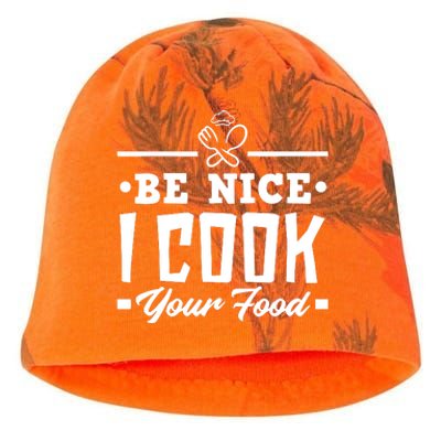 Be Nice I Cook Your Food Funny Chefs Cooks Cooking Chef Cook Kati - Camo Knit Beanie