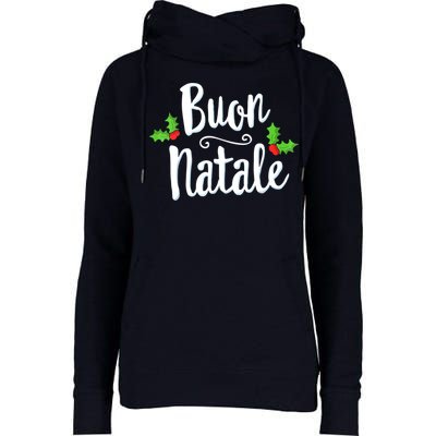 Buon Natale Italy Pride Xmas Holiday Italian Christmas Womens Funnel Neck Pullover Hood