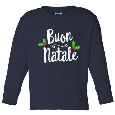 Buon Natale Italy Pride Xmas Holiday Italian Christmas Toddler Long Sleeve Shirt