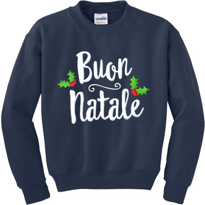 Buon Natale Italy Pride Xmas Holiday Italian Christmas Kids Sweatshirt