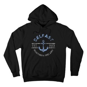 Belfast Northern Ireland Anchor Established 1613 Hoodie