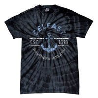 Belfast Northern Ireland Anchor Established 1613 Tie-Dye T-Shirt