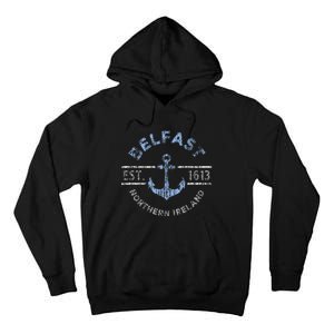 Belfast Northern Ireland Anchor Established 1613 Tall Hoodie