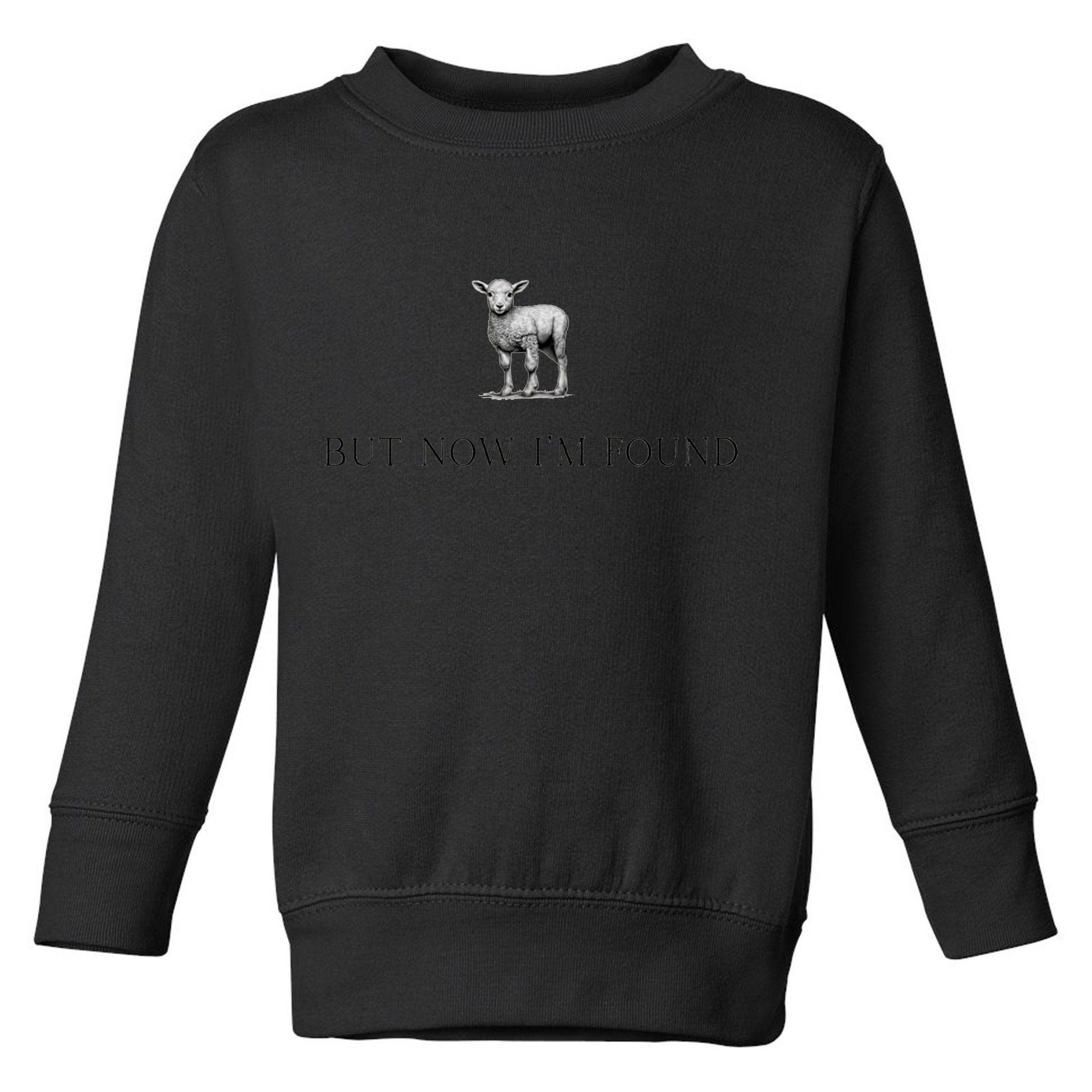 But Now IM Found Christian Toddler Sweatshirt