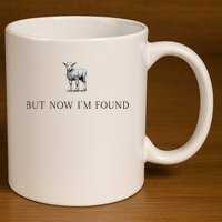 But Now IM Found Christian 11oz C Handle Ceramic Mug