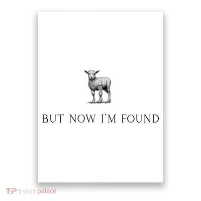 But Now IM Found Christian Poster