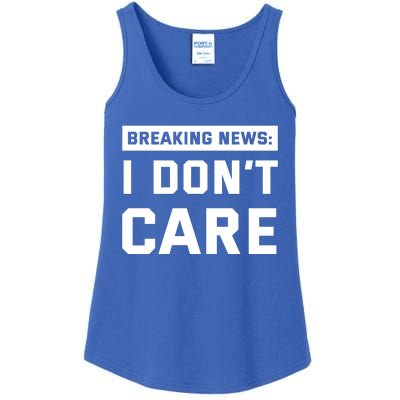 Breaking News I Dont Care Ladies Essential Tank