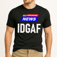 Breaking News I Dont Give A F Uck IDGAF Slang Sarcastic Hot Cooling Performance Crew T-Shirt