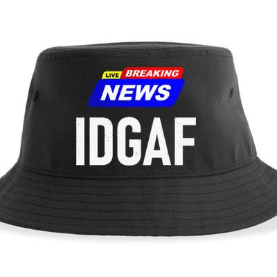 Breaking News I Dont Give A F Uck IDGAF Slang Sarcastic Hot Sustainable Bucket Hat