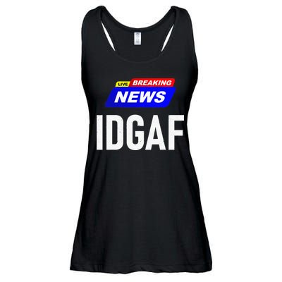 Breaking News I Dont Give A F Uck IDGAF Slang Sarcastic Hot Ladies Essential Flowy Tank