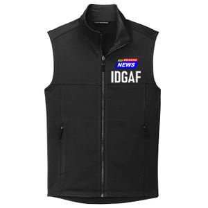 Breaking News I Dont Give A F Uck IDGAF Slang Sarcastic Hot Collective Smooth Fleece Vest